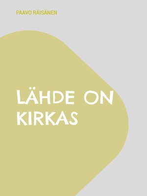 cover image of Lähde on kirkas
